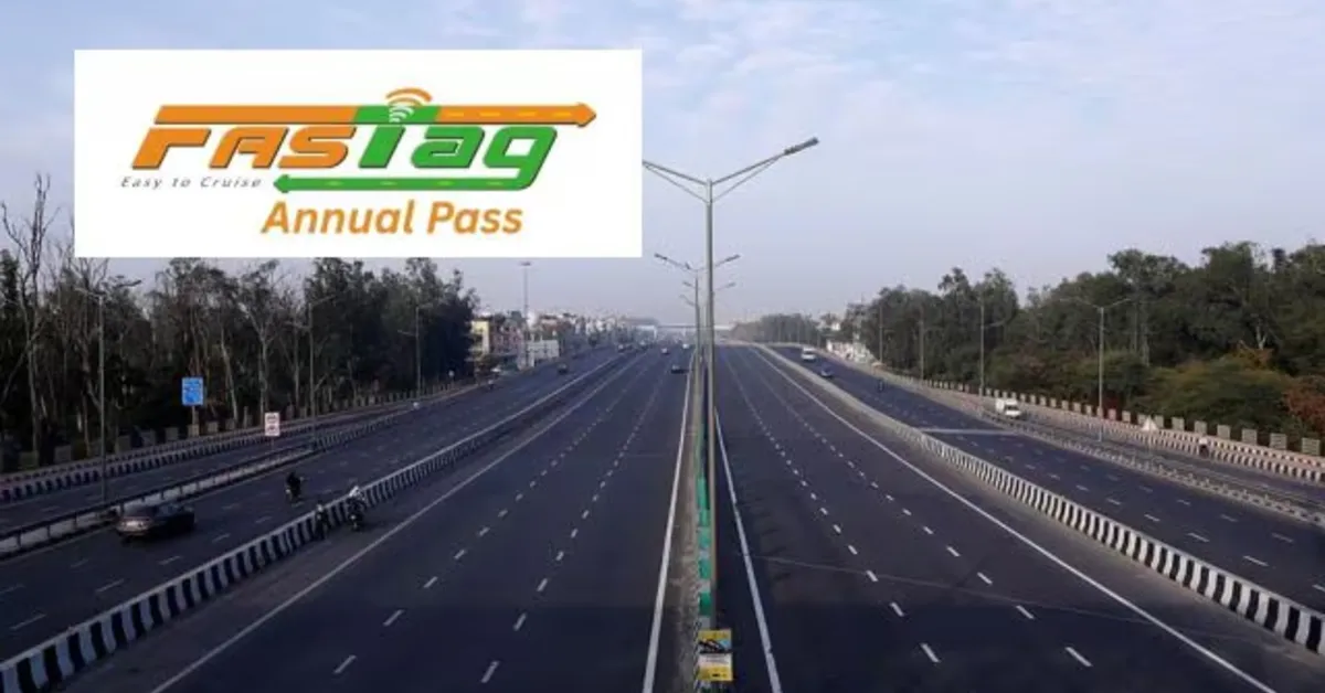 FASTag ఈరోజు ప్రారంభం – రాజ్ మార్గ్ యాత్ర యాప్ ద్వారా ₹3,000 వార్షిక టోల్ పాస్